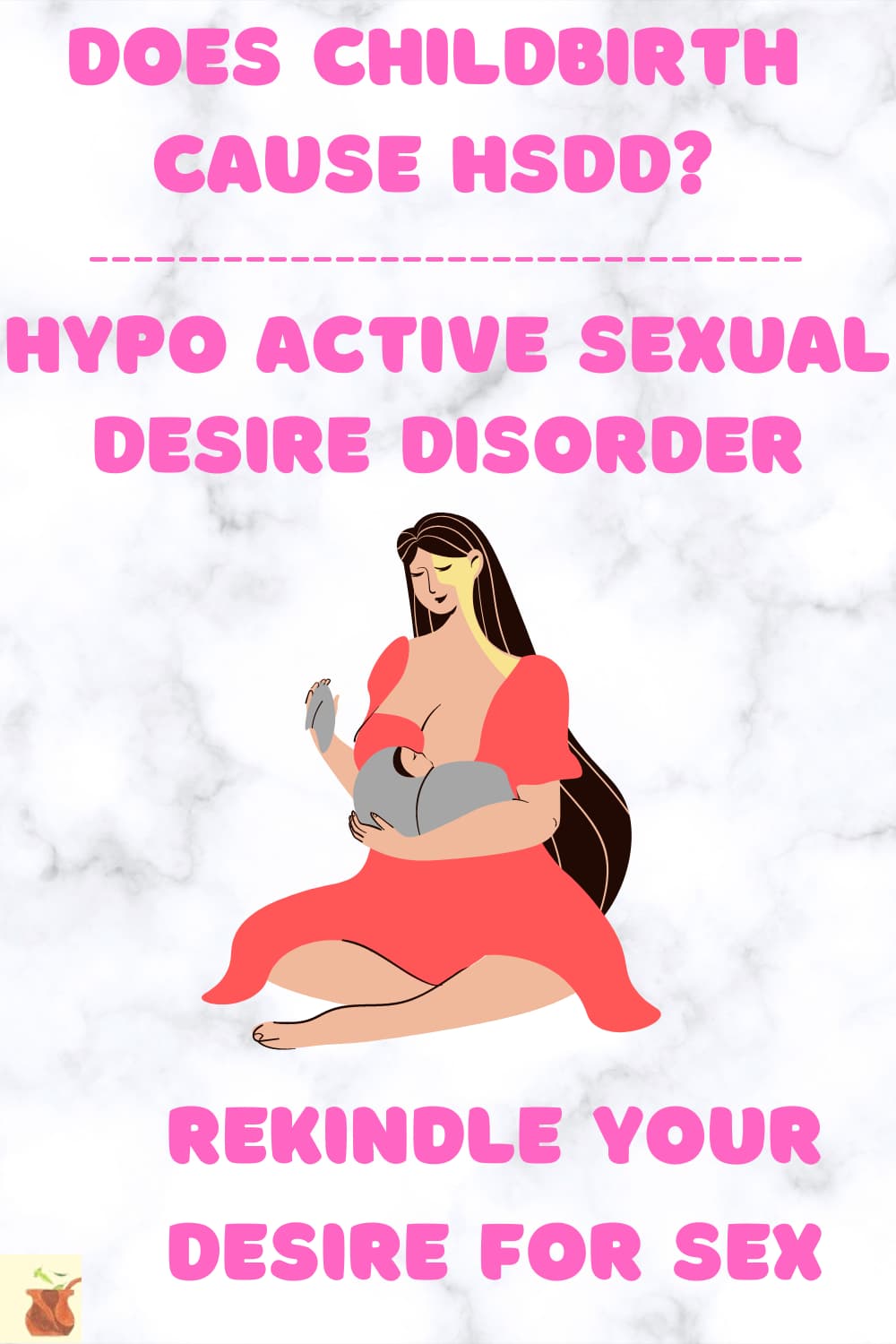 hsdd postpartum natural treatment to unleash the sexual beast in you once again