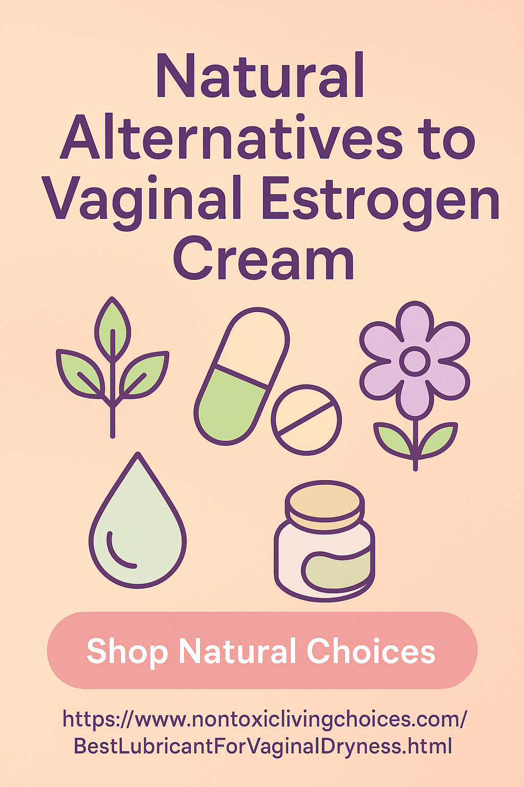 Natural Alternatives To Vaginal Estrogen Cream